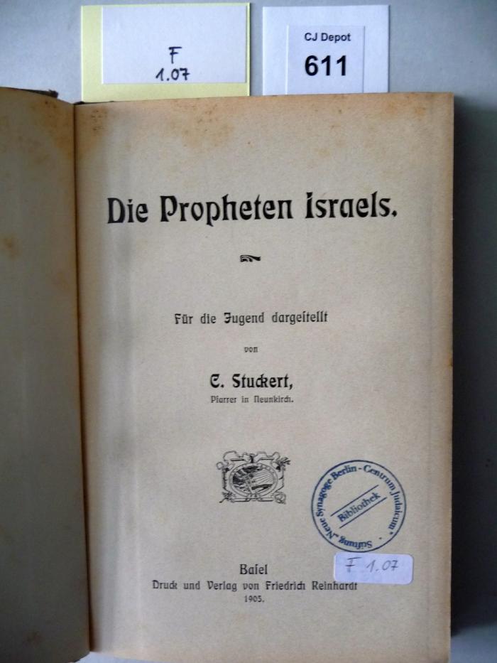 F 1 07: Die Propheten Israels. Für die Jugend dargestellt. (1905)