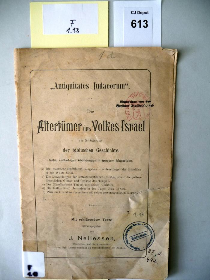 F 1 13: "Antiquitates Judaeorum". Die Alterstümer des Volkes Israel zur Erläuterung der biblischen Geschichte. (k.A.)