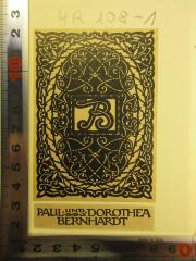 - (Bernhardt, Paul;Bernhardt, Dorothea), Etikett: -; 'Exlibris B
Paul und Dorothea
Bernhardt'. 