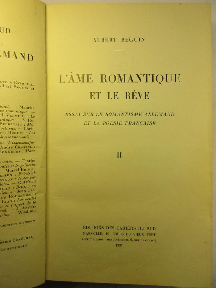 4 L 252 - 2 : L'Âme Romantique et le Rêve : Essai su le romantisme Allemand et la Poésie Francaise (1937)