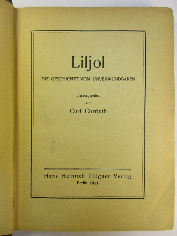 5 L 101 : Liljol : Die Geschichte vom Unverwundbaren (1921)