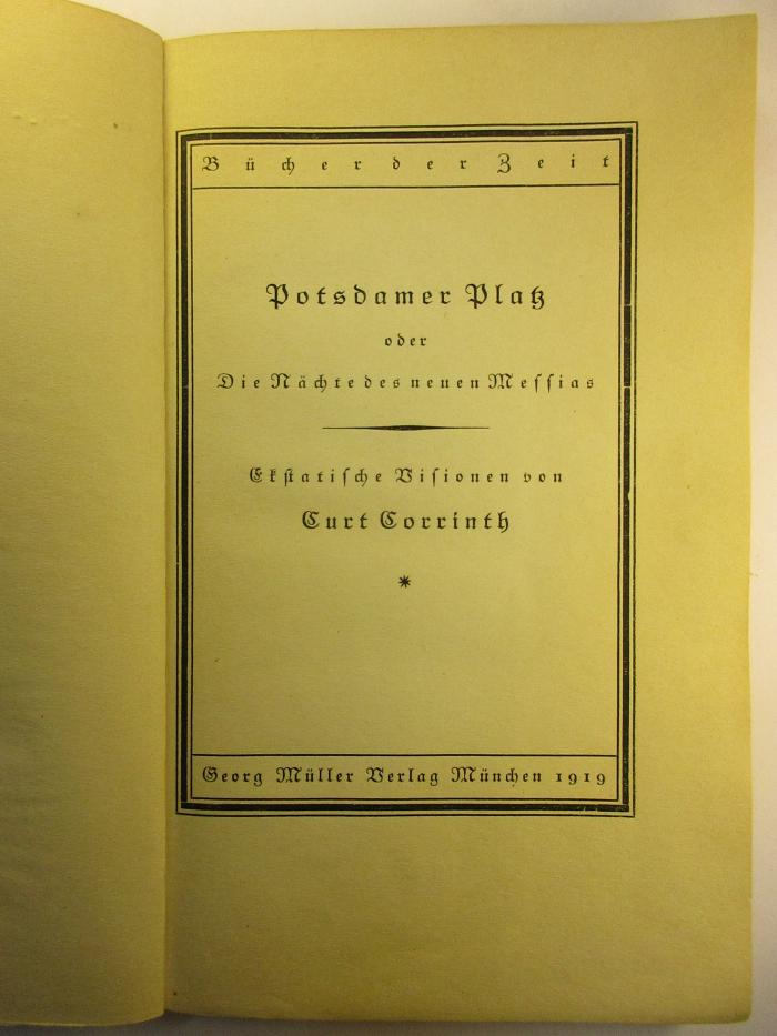 5 L 12 : Potsdamer Platz oder die Nächte des neuen Messias : Ekstatische Visionen  (1919)