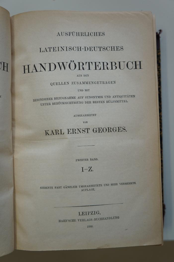 96 030723_a : Ausführliches lateinisch-deutsches und deutsch-lateinisches Handwörterbuch : aus den Quellen zusammengetragen und mit besonderer Bezugnahme auf Synonymik und Antiquitäten unter Berücksichtigung der besten Hülfsmittel I-Z (1879)