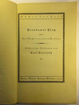5 L 12 : Potsdamer Platz oder die Nächte des neuen Messias : Ekstatische Visionen  (1919)