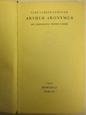 5 L 107 : Arthur Aronymus : die Geschichte meines Vaters (1932)