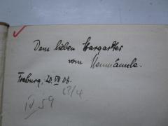 G46 / 577 (Neumann[?], [?];Stargardter, Isidor Julius), Von Hand: Name, Ortsangabe, Datum, Widmung; 'Dem lieben Stargardter vom Neumännle.
Freiburg, 20.VIII 08.'. 