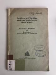K XV d 328 (ausgesondert) : Entstehung und Wandlung moderner Staatstheorien in der Schweiz: Akademische Antrittsrede (1916)