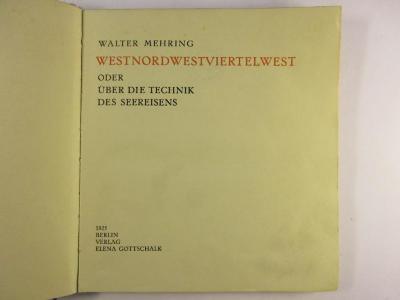 5 L 164 : Westnordwestviertelwest oder über die Technik des Seereisens (1925)