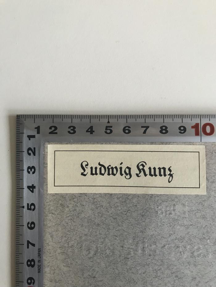 WP 2100 13 2 (ausgesondert) : Das Arbeitsverhältnis bei der Firma Carl Zeiss, Jena. (1908);- (Kunz, Ludwig), Etikett: Name; 'Ludwig Kunz'. 