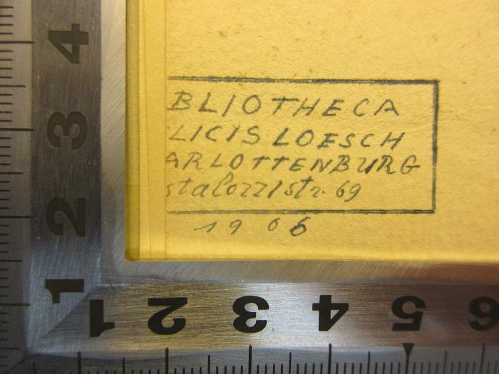 5 L 214&lt;21&gt; : Deutsche Chansons : (Brettl-Lieder) von Bierbaum, Dehmel, Falke, Finckh, Heymel, Holz, Liliencron, Schröder, Wedekind, Wollzogen (1901);- (Loesch, Felix), Von Hand: -; 'Bibliotheca
Felicis Loesch
[?] Charlottenburg
[?]stalozzistr. 69
1906'. 