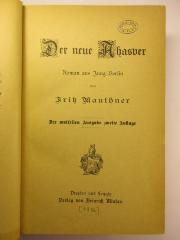 5 L 342&lt;2&gt; : Der neue Ahasver : (1. und 2. Band) (1886)