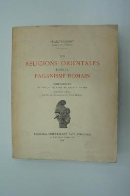 98 006394 : Les Religions Orientales Dans Le Paganisme Romain. Conférences faites au collège de France en 1905 (1929)
