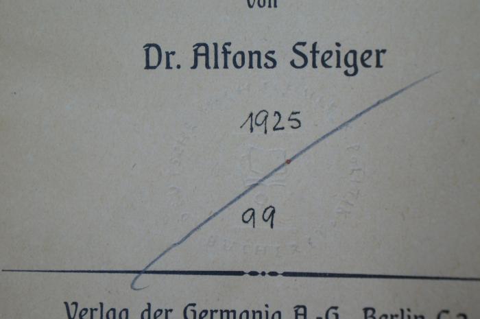 97 052570 : Der neudeutsche Heide im Kampf gegen Christen und Juden (1924);- (Deutsche Hochschule für Politik Bibliothek), Von Hand: Signatur; '1925 
99'. ;- (Deutsche Hochschule für Politik. Bibliothek;Deutsche Hochschule für Politik), Prägung: Ortsangabe, Name, Wappen; 'Deutsche Hochschule f. Politik, Bücherei'.  (Prototyp);- (Deutsche Hochschule für Politik Bibliothek), Prägung: Name, Besitzwechsel; 'Deutsche Hochschule für Politik Bücherei'. 