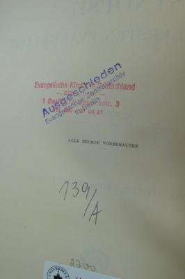 98 020702 : Synopse der drei ersten Evangelien (1906);- (Evangelische Kirche in Deutschland), Stempel: Name, Ortsangabe; 'Evangelische Kirche in Deutschland
- Bibliothek -
1 Berlin 12
Jebensstr. 3
Tel 030/31 04 91'. ;- (Evangelisches Zentralarchiv Berlin), Stempel: Besitzwechsel: ungültig; 'Ausgeschieden
Evangelisches Zentralarchiv
in Berlin'. ;- (Evangelische Kirche in Deutschland), Von Hand: Signatur; '139/A'. 