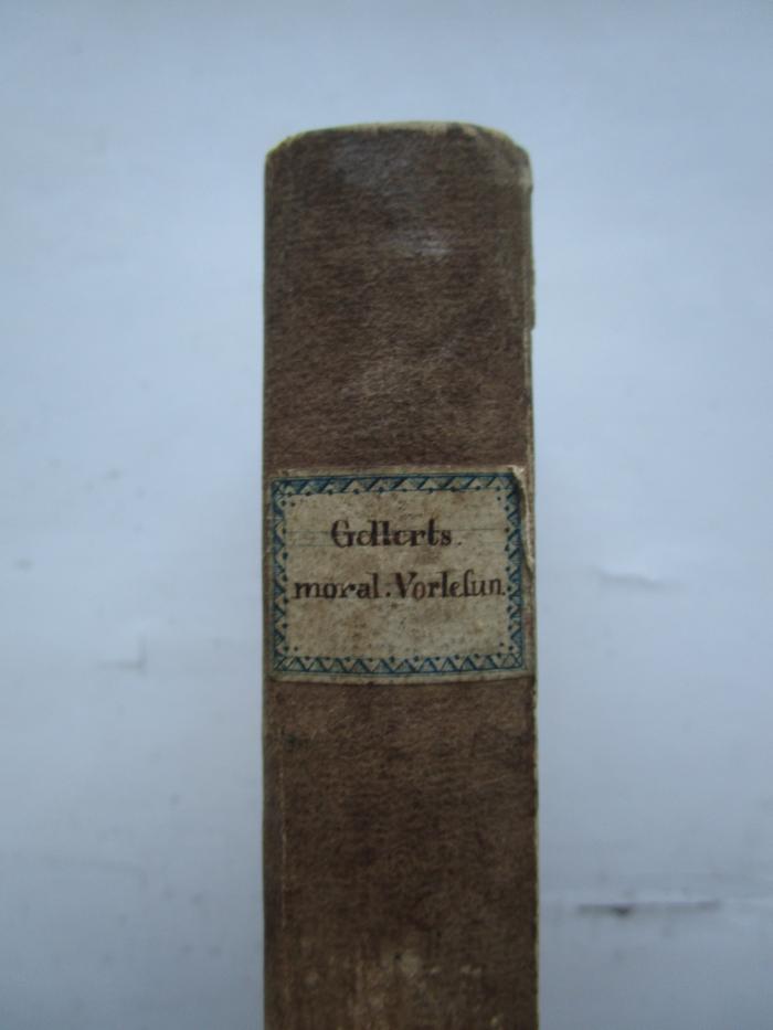  Sammlung der besten deutschen prosaischen Schriftsteller und Dichter (1774);- (Loge zur Freimüthigkeit am Rhein (Frankenthal)), Etikett: Autor; 'Gellerts moral. Vorlesun.'. 