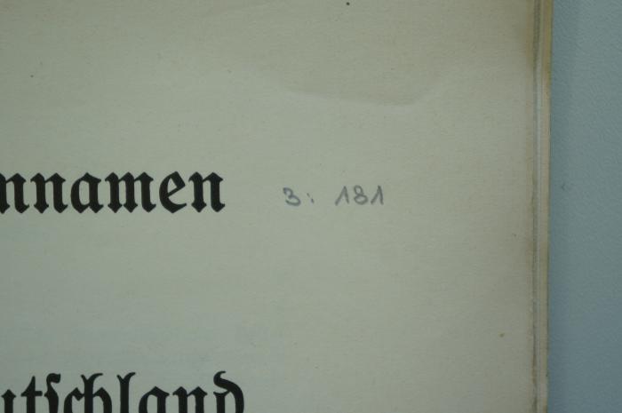 97 052539 : Die Familiennamen der Juden in Deutschland (1935);- (unbekannt), Von Hand: Nummer; '3: 181'. 