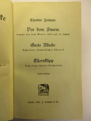 1 L 197&lt;2&gt;-1,2 : Vor dem Sturm Roman aus dem Winter 1812 und 13 (Schluß) : Grete Minde nach einer altmärklichen Chronik : Ellernklipp nach einem Harzer Kirchenbuch (1905)