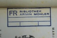 - (Mohler, Armin), Stempel: Name; 'FR Bibliothek Armin Mohler'. 