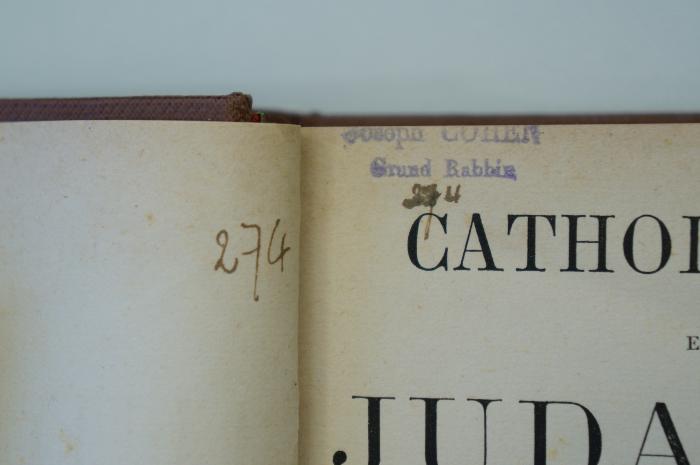 98 021002 : Catholicisme et judaïsme dréponse a la France Juive (1888);- (Cohen, Joseph), Stempel: Name; 'Joseph Cohen
Grand Rabbin'. ;- (Cohen, Joseph), Von Hand: Nummer; '274'. 