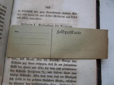  Vaterländische Gemälde aus Vorzeit und Gegenwart oder Geschichte des Brandenburgisch-Preußischen Staats, von seinem Entstehen bis auf die neueste Zeit (1833);- (Deutsches Reich. Reichssicherheitshauptamt Bibliothek), Papier: Exemplarnummer; 'Abs.:..............
Feldpostkarte'.  (Prototyp)