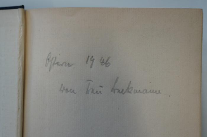 99 036391 : Jesus der Kommende (1934);- (Beckmann), Von Hand: Widmung; 'Ostern 1946
von Frau Beckmann'. 
