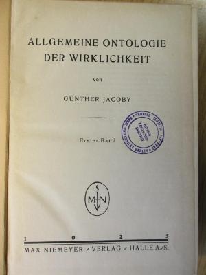 CC 6000 J17-1 : Allgemeine Ontologie der Wirklichkeit, Bd. 1 (1925)