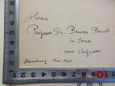 DD 9900 S793 V9(2) : Volksbürgerliche Erziehung ([1920]);- (Bauch, Bruno;Stapel, Wilhelm), Von Hand: Widmung; 'Herrn 
Professor Dr. Bruno Bauch
in Jena 
vom Verfasser.
Hamburg. Nov. 1920.'. 