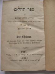  Die Psalmen mit correctem Texte und leicht sätzlicher deutscher Übersetzung für die israelitischen Volksschulen. (k.A.)