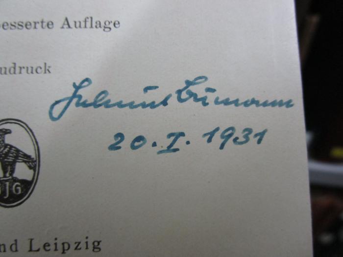 IX 346 d 2 1929: Höhere Analysis : Zweiter Teil: Integralrechnung (1929);- (Bumann, Helmut), Von Hand: Autogramm, Name, Datum; 'Helmut Bumann
20. I. 1931'. 