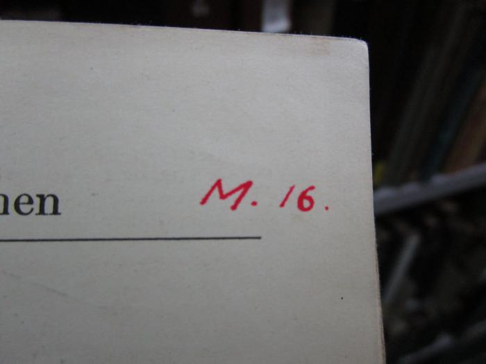 IX 329 b 3. Ex.: Einführung in die konforme Abbildung (1927);- (Bumann, Helmut), Von Hand: Signatur; 'M. 16.'. 