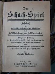 Tx 1004 ai: Das Schach-Spiel : Lehrbuch zur gründlichen Erlernung des Schachspiels durch Selbstbelehrung und Selbstunterricht : Mit genauer Erklärung der Grundregeln des Spiels, sowie der Behandlung der Spieleröffnung, des Mittel- und Endspiels, unter Zugrundlegung der hervorragenden Leistungen der ersten Schachmeister und vieler Muster-Schachpartien (1924)