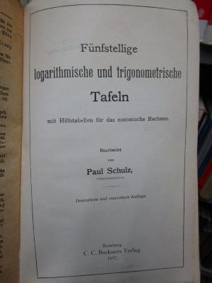 Ia 123 ad: Fünfstellige logarithmische und trigonometrische Tafeln mit Hilfstabellen für das numerische Rechnen (1937)