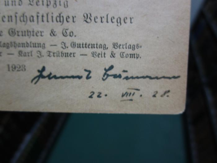 IX 608 c 2. Ex.: Vektoranalysis (1923);- (Bumann, Helmut), Von Hand: Name, Autogramm, Datum; 'Helmut Bumann
22. VIII. 28.'. 