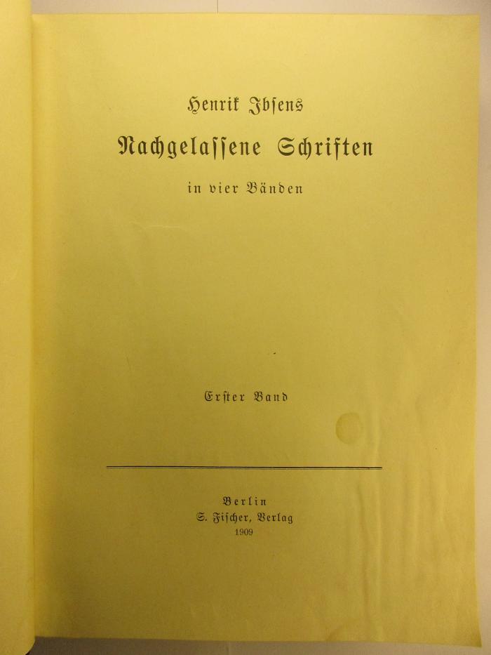 1 Q 11/1-1 : Henrik Ibsens nachgelassene Schriften in vier Bänden (1909)