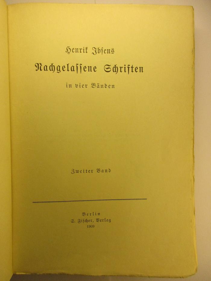 1 Q 11/1-2 : Henrik Ibsens nachgelassene Schriften in vier Bänden (1909)