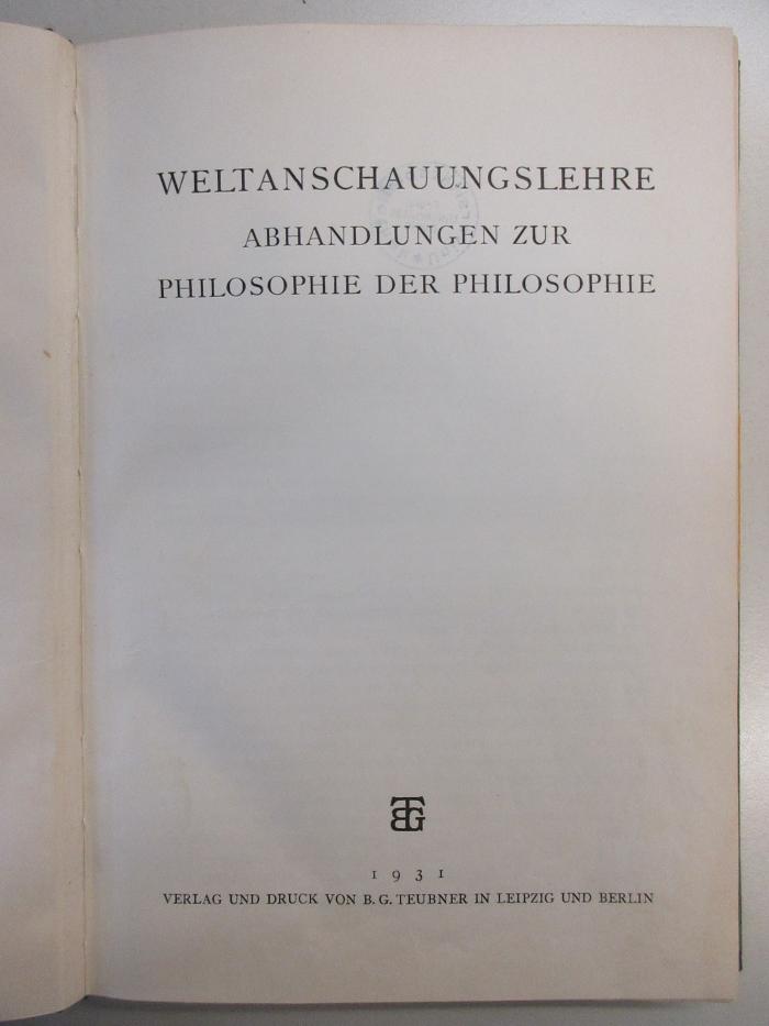 CG 5460.914-8 : Weltanschauungslehre : Abhandlung zur Philosophie der Philosophie (1931)