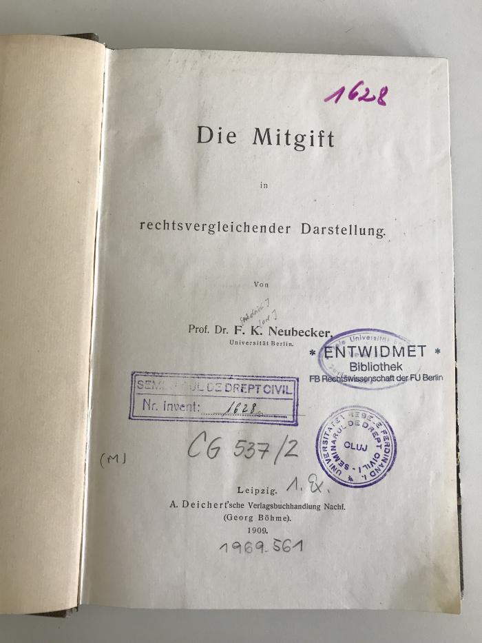 CG 537 / 2 (ausgesondert) : Die Mitgift in Rechtsvergleichender Darstellung (1909)