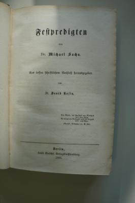 02A.003237 : Festpredigten von Dr. Michael Sachs. Aus dessen schriftlichem Nachlaß (1866)