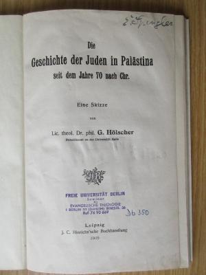 Db 350 : Die Geschichte der Juden in Palästina seit dem Jahre 70 nach Chr. : Eine Skizze (1909)