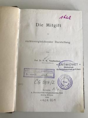 CG 537 / 2 (ausgesondert) : Die Mitgift in Rechtsvergleichender Darstellung (1909)