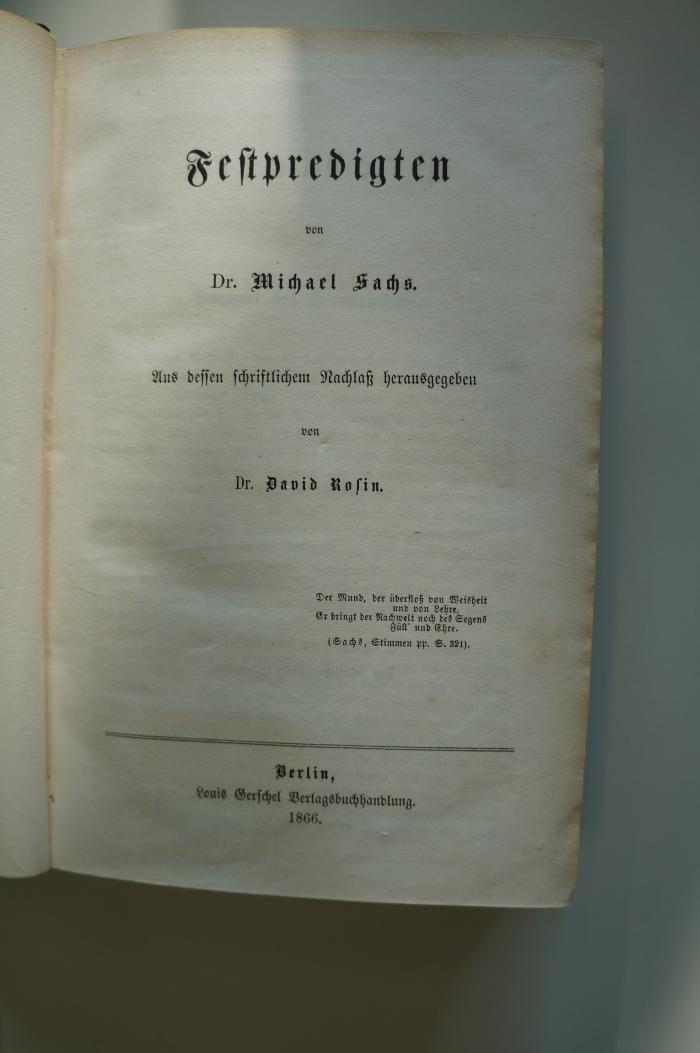 02A.003237 : Festpredigten von Dr. Michael Sachs. Aus dessen schriftlichem Nachlaß (1866)