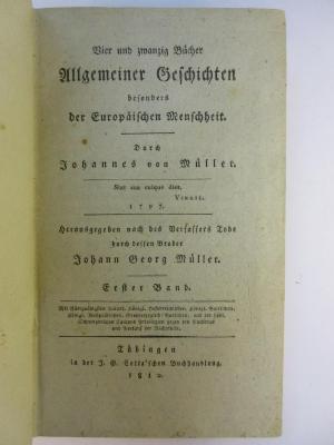 7 E 5-1 : Vier und zwanzig Bücher allgemeiner Geschichten, besonders der europäischen Menschheit (1810)