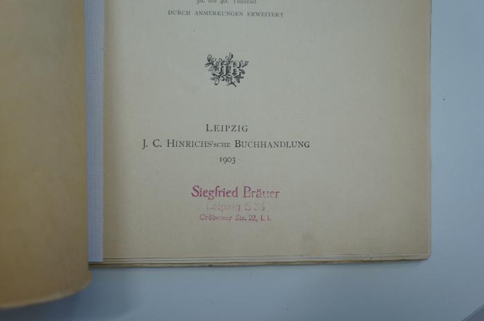 02A.006777 : Babel und Bibel. Ein Vortrag (1903);- (Bräuer, Siegfried), Von Hand: Name, Ortsangabe; 'Siegfried Bräuer
Leipzig S35
Gröbener Str. 22 I.1.'. 