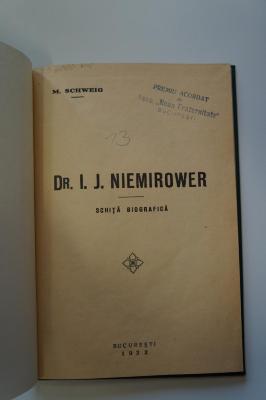 02A.014586 : Dr. I. J. Niemirower. Schita Biografica (1932)