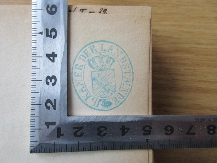 LA 23.9 (ausgesondert) : Lehrbuch des deutschen Verwaltungsrechts, Bd. 1.  Das soziale Verwaltungsrecht, Abt. 1. Einleitung, Personenrecht, Sachenrecht (1872);- (II. Kamer Landstaende), Stempel: Name; 'II. Kamer der Landstaende'. 