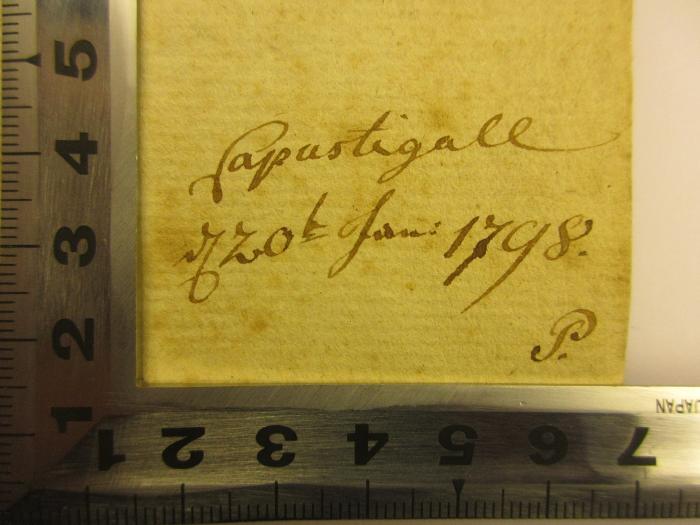 - (Urbani, Wilhelmine), Von Hand: Initiale, Datum, Notiz; '[?]tigall
[?] Juni 1798.
P.'. 