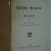 02A.017741 : Jüdische Religion. Ein Lehrbuch (1908)