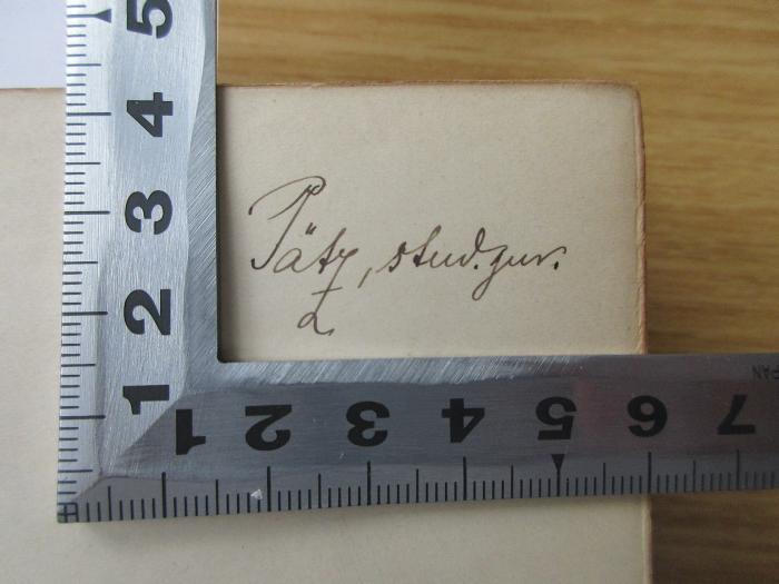 ohne Signatur : Pandekten, Bd. 2-3 (1897);- (Pätz), Von Hand: Autogramm, Berufsangabe/Titel/Branche; 'Pätz, stud. jur.'. 