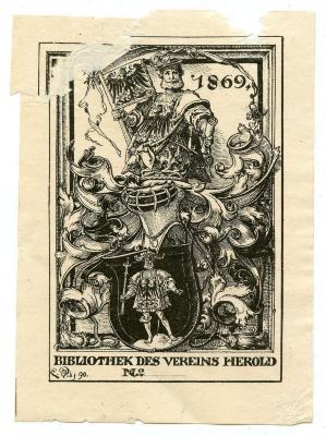 Exlibris-Nr. 533;- (Herold, Verein für Heraldik, Genealogie und Verwandte Wissenschaften zu Berlin), Etikett: Exlibris, Wappen, Berufsangabe/Titel/Branche, Name, Datum; '1896.
Bibliothek des Vereins Herold
E.Ds.j. 90. No.'.  (Prototyp)