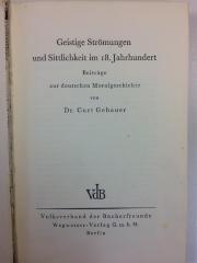 18/80/41213(6) : Geistige Strömungen und Sittlichkeit im 18. Jahrhundert 
Beiträge zur geistigen Moralgeschichte (1931)